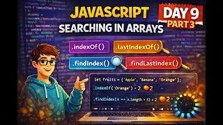 JavaScript Searching in Arrays – indexOf, lastIndexOf, findIndex & findLastIndex (Part 3)