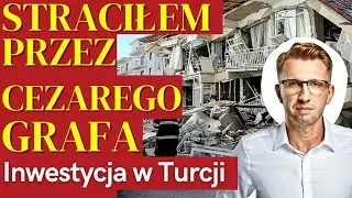 Straciłem przez Cezarego Grafa - Inwestycja w Turcji - Nieruchomości - Myśl mądrze...