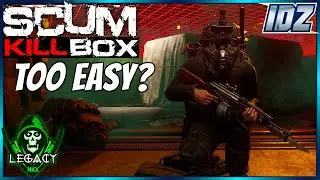 SCUM - Kill Boxes: Too Easy?