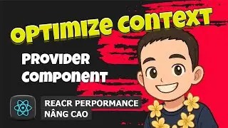 2.3 Optimize Context 🚀 React Performance