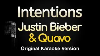 Intentions - Justin Bieber ft. Quavo (Karaoke Songs With Lyrics - Original Key)
