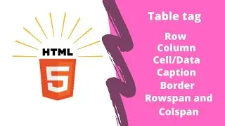 Lesson 05-1 | HTML5 table, row, cell/data, caption, border, rowspan and colspan in Urdu/Hindi