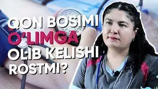 Qon bosimi o’limga olib kelishi rostmi?