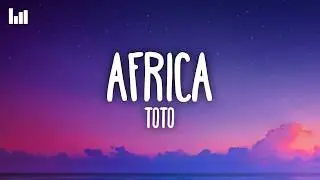 Toto - Africa (Lyrics)
