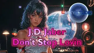 J.D.  Jaber - Don't Stop Lovin (Miky Studio cover)