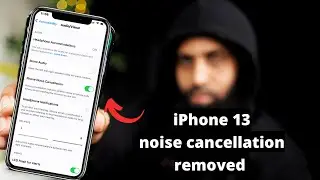 Apple removed noise cancellation from iPhone 13 