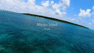 Miyako Island Drone PV　宮古島ドローン