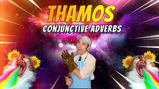 Episode 30: THAMOS (Conjunctive Adverbs)