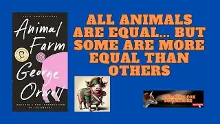 Animal Farm: The Warning That Went Unheard