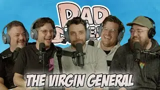 The Virgin General pt. 1 w/ lemonparty