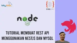 Tutorial Membuat Rest API Node.js Menggunakan NestJS Dan MySQL