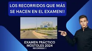Asegura Tu APTO! Los RECORRIDOS Más Usados en el EXAMEN de CONDUCR en MÓSTOLES 2024 - VIDEO 1