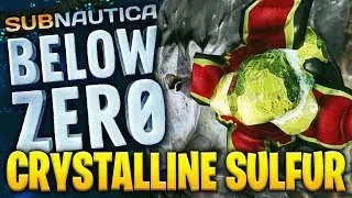 CRYSTALLINE SULFUR - Where To Find It - SUBNAUTICA BELOW ZERO GUIDE