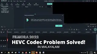 FILMORA X - HEVC Codec Problem Solved! (Malayalam) | 2022 New Solution