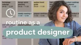 How to Build a Work Routine in UX/UI Design