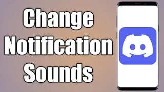 How to Change Discord Notification Sounds | Simple Tutorial 2022