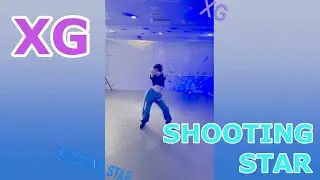 XG - 'SHOOTING STAR' original dance practice オリジナルで踊ってみました