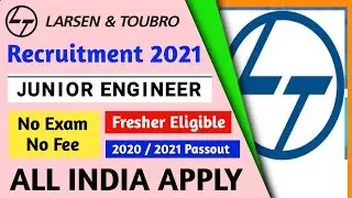 L & T Company Recruitment 2021 | Junior Engineer Vacancy 2021 | L and T Company Recruitment 2021