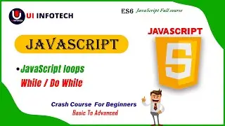 Mastering JavaScript While and Do/While Loops: A Complete Guide to Efficient Looping JS Crash Course