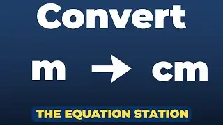How to convert meters to centimeters | Physics Practice Problem