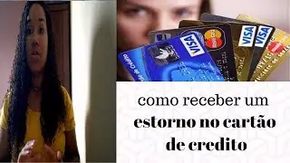 ESTORNO NO CARTÃO DE CREDITO  !