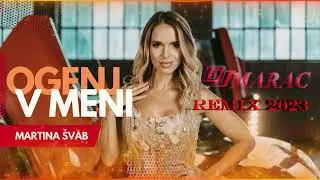 Martina Švab - Ogenj v Meni DjMarac Remix 2023