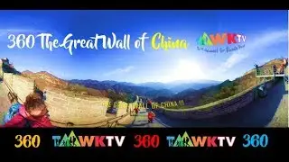 *WOW* 360/VR GREAT WALL OF CHINA!! TaawkTV 360 Travel Family