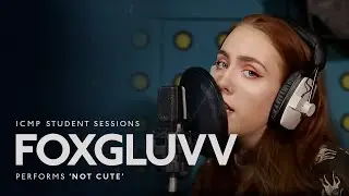 Foxgluvv - Not Cute (Audient Live in session)