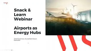 Energizing Airports : The Emergence of Airports as Energy Hubs