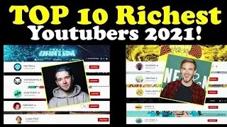 top 10 richest youtubers in the world in 2021💲💲/top 10 des youtubeurs les plus riches en 2021