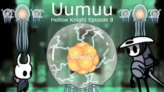 Fighting Uumuu with Quirrel (he is the best character) (Hollow Knight Episode 8)