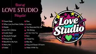 Mix - Best Of Love Studio Nonstop Love Playlist