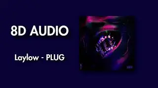 Laylow - PLUG (8D audio)