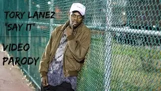 Tory Lanez "Say It" Video Parody