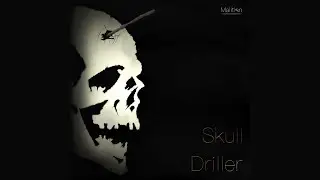 Skull Driller - Glitching Dreams