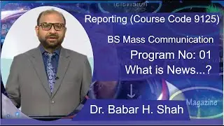 Reporting | Course Code 9125 | Unit 01 | What is News | AIOU