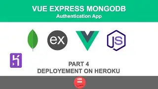 Vue Express MongoDB | Authentication App - Part 4 | Handling Errors and Heroku Deployment