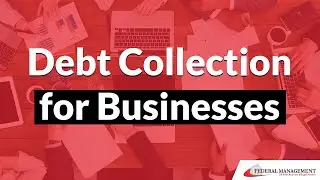 Debt Collection for Businesses – #1 Expert Advice