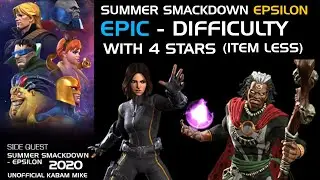 Summer Smackdown Epsilon EPIC With 4 Stars (Itemless) Week 5 - Marvel Contest of Champions