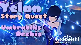 Genshin Impact 2.7 Yelan Story Quest Full