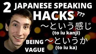 2 Japanese Speaking Hacks! Being Vague - Instantly Natural Japanese #1
