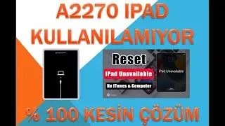 iPad Kullanılamıyor Kitlendi Çözümü (A2270 İPAD) unavailable