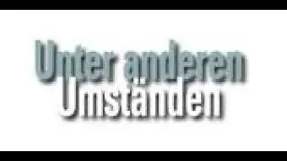 Unter anderen Umstaenden S01E04 Auf Liebe und Tod
