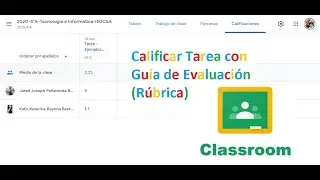 ClassRoom - Calificar Tarea con Guía de Evaluación (Rúbrica)