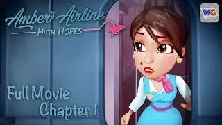 Amber's Airline: High Hopes - Full Story Movie - Chapter 1