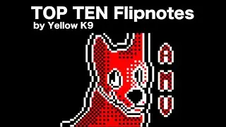 Top 10 Flipnotes