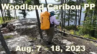 12 Days in Woodland Caribou Provincial Park, Aug 2023