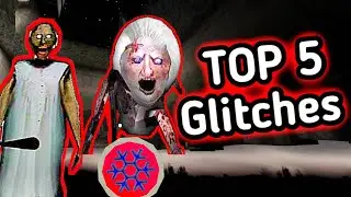 Top 5 glitches in Granny 1.8