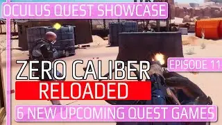 6 New Upcoming Oculus Quest Games | OCULUS QUEST SHOWCASE EPISODE 11