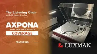 Axpona 2024  -  See what's new with one of audio's oldest high-end brands, Luxman!